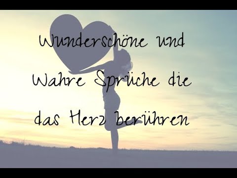 Sprüche Seele Berühren Sprüche Für Die Seele Zitate