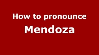 How to pronounce Mendoza