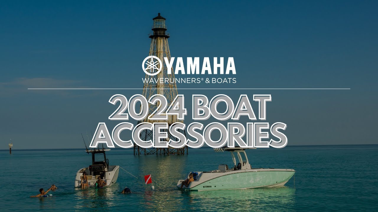 Yamaha's 2024 Boat Accessories