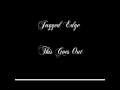 Jagged Edge - This Goes Out