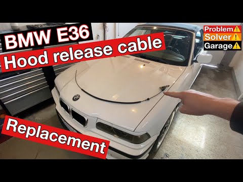 BMW e36 Hood release cable replacement. How to change hood release cable BMW E36.