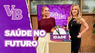 Quais escolhas que você faz hoje vão influenciar sua saúde no futuro? - Você Bonita (04/09/2025)