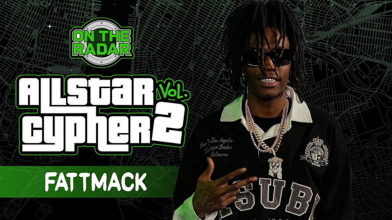 FattMack | On The Radar All Star Cypher Verse