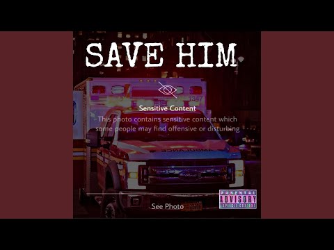 Save Him (feat. ODM RaGe)