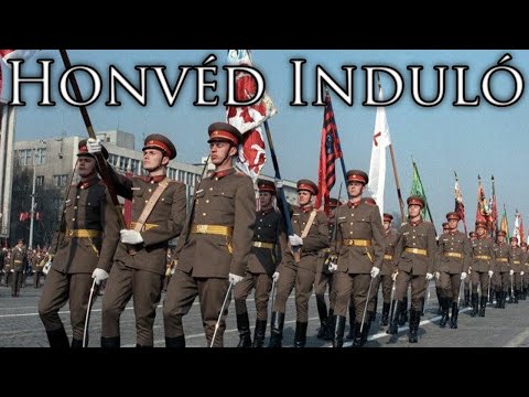 Hungarian People's Republic March: Honvéd Induló - Defender March