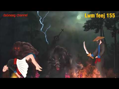 Lwm feej tub na dub ntu 155 - tawm tsam dab phim nyuj vais- story