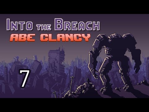 AbeClancy Plays: Into the Breach - 7 - Serious Punch