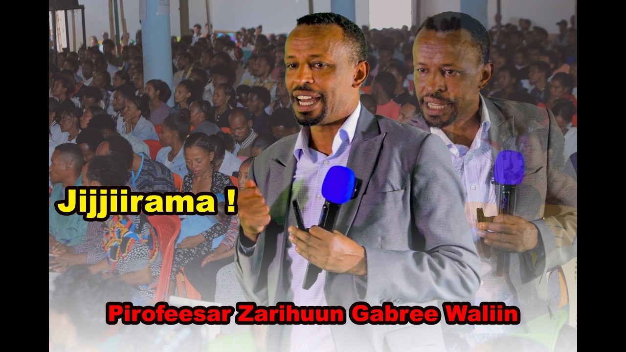 Jijjiirama ! Pirofeesar Zarihuun Gabree Waliin