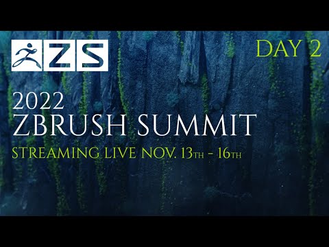 The ZBrush Summit - Day 2 - 2022