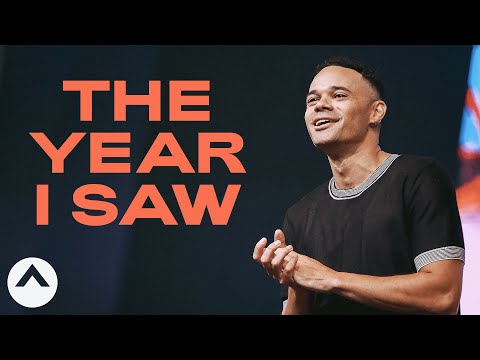 The Year I Saw | Pastor Tauren Wells | Elevation Church