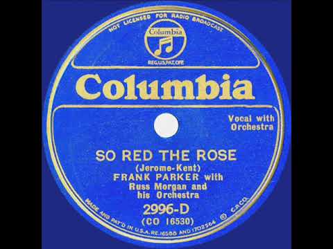 1934 Frank Parker - So Red The Rose (Russ Morgan orch.)
