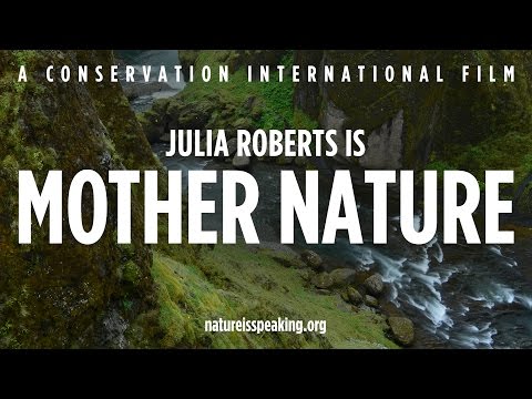 A Natureza Está Falando – Julia Roberts é Mãe Natureza | Conservação Internacional (CI)
