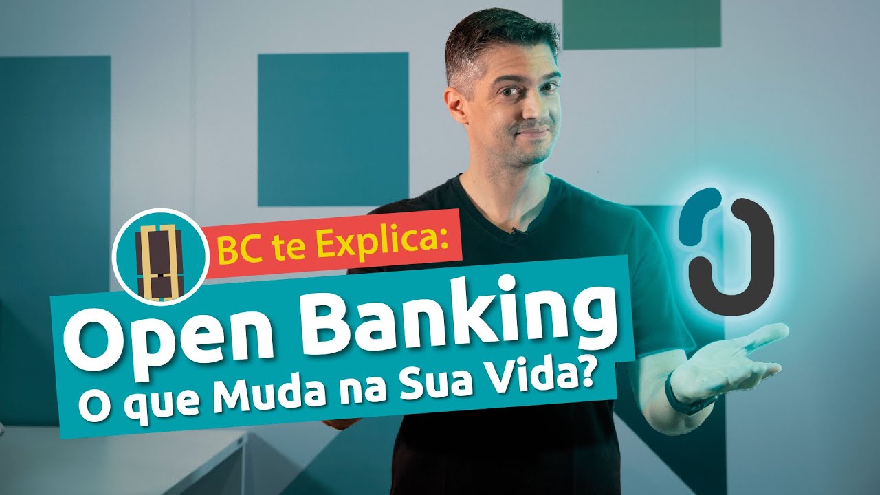 BC te Explica #16 - Open Banking: O que Muda na Sua Vida?