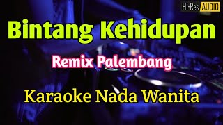 Download lagu Bintang Kehidupan / Karaoke (Remix Palembang)  mp3