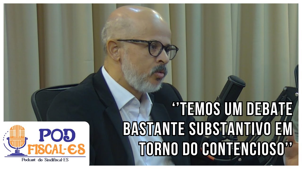 As Principais Mudanças Sobre o Contencioso | Corte do Pod Fiscal-ES