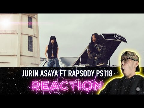 BARSSSSS!!!! | @xg_official JURIN ASAYA FT @rapsody PS118 (REACTION)🙏🙏🙏🙏