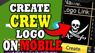 How to Make a Crew Logo in Blox Fruits Mobile (Get Decal Link) - iOS & Android (2024)