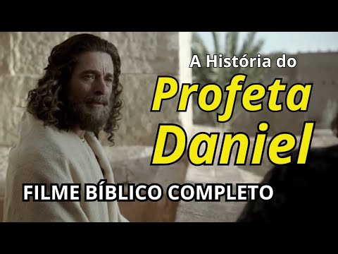O Profeta Daniel - Filme Bíblico Completo Dublado