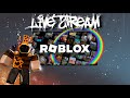 🎮Playing Roblox 💕Live Stream💞