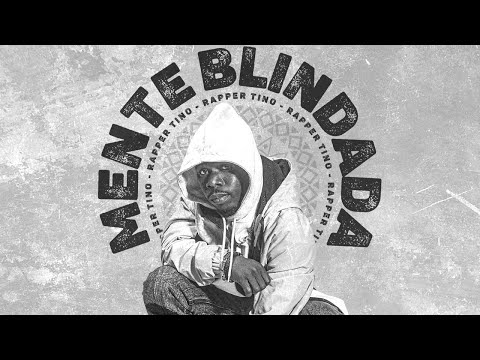 Rapper Tinó - Mente blindada Cap. 2 (Cabaz Garandi) | Áudio Oficial