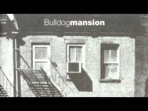 download lagu mp3 mp4 Bulldog Mansion, download lagu Bulldog Mansion gratis, unduh video klip Bulldog Mansion