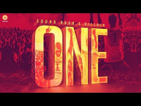 Sound Rush & Villain - One (Official Music Video)