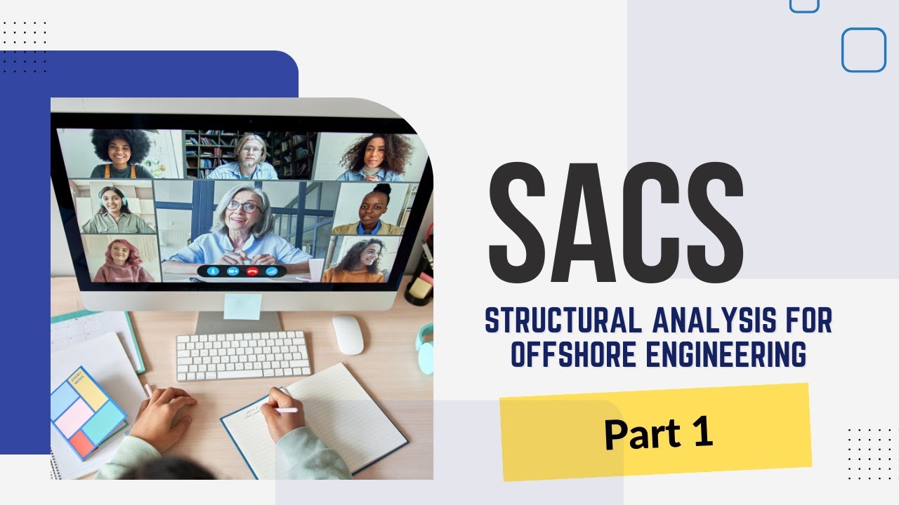 SACS Software Training - Part 1 - Overview Session