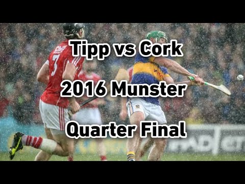 Tipperary vs Cork 2016 Munster Senior Hurling Quarter Final Full Match