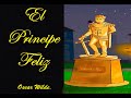 EL PRINCIPE FELIZ Oscar Wilde Audiolibro