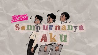 Download lagu SEMPURNANYA AKU - NPD | MENDADAK POP-PUNK mp3 Download lagu SEMPURNANYA AKU - NPD | MENDADAK POP-PUNK mp3