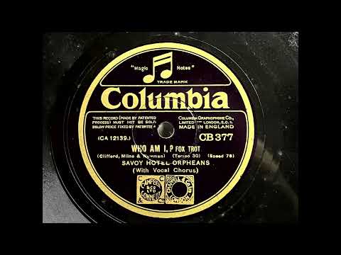 1931 SAVOY HOTEL ORPHEANS feat. AL BOWLLY - Who Am I? COLUMBIA 10" CB377