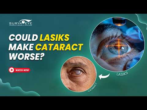 Can LASIK cause cataract? The truth explained by an eye surgeon