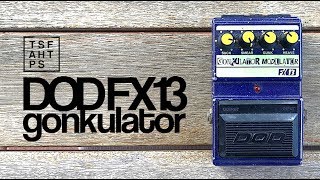 Video thumbnail for DOD FX13 Gonkulator Modulator by TheSuperFunAwesomeHappyTimePedalShow