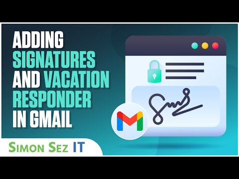 Adding Signatures and Vacation Responder in Gmail