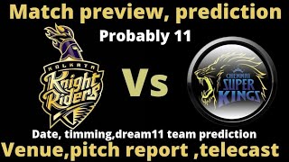 cskvskkr | prediction |preview | pitch report | playing11 | dream11prediction | ipl2022 | kkr vs csk