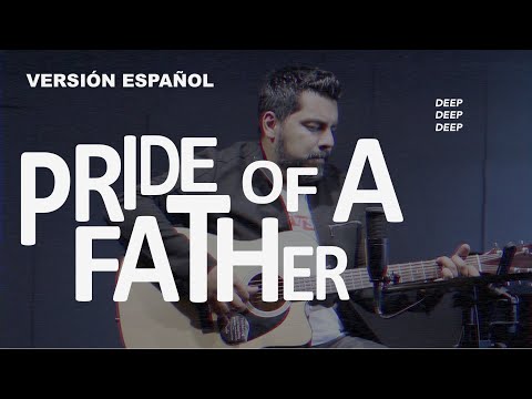 Pride Of A Father - Hillsong Young & Free / Orgullo del Padre (Versión español)