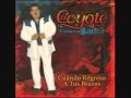 MI CORAZON TE QUIERE EL COYOTE Y SU BANDA TIERRA SANTA