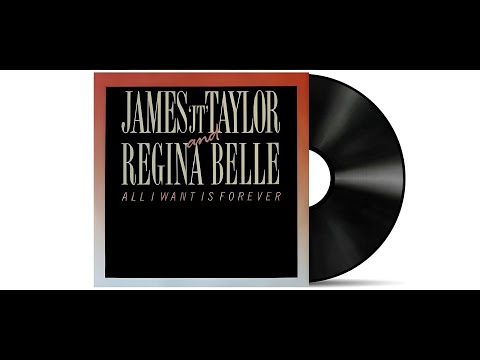 James "J.T." Taylor - All I Want Is Forever (Featuring Regina Belle) [Remastered]