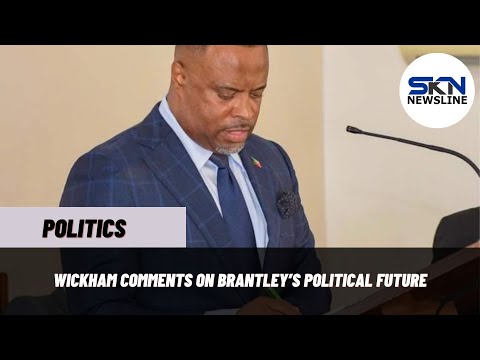 WICKHAM COMMENTS ON BRANTLEY’S POLITICAL FUTURE