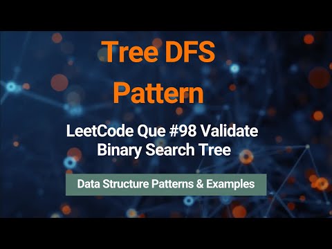 Validate Binary Search Tree Tree Dfs Pattern Leetcode 98 Coding Interview Question