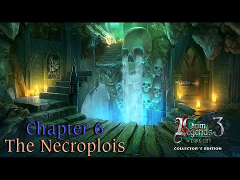 Let's Play - Grim Legends 3 - The Dark City - Chapter 6 - The Necropolis