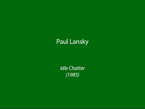 Paul Lansky - Idle chatter (1985)