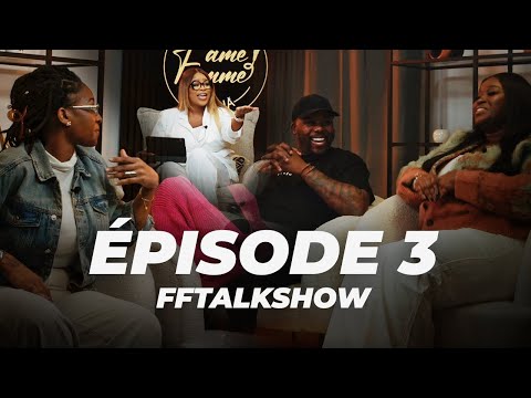 FF Talkshow - Saison 3, Épisode 3 : Les Red Flags 🚩