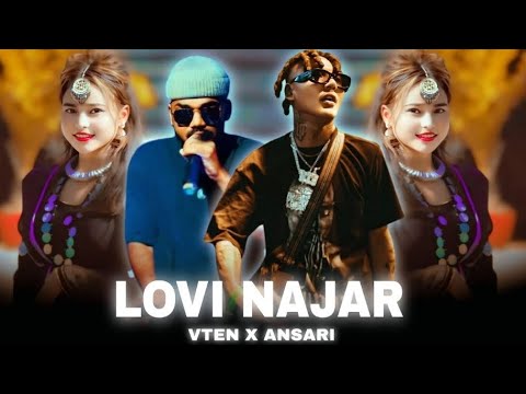 VTEN X NAWAJ ANSARI - LOVI NAJAR REMIX || AN-IL CH