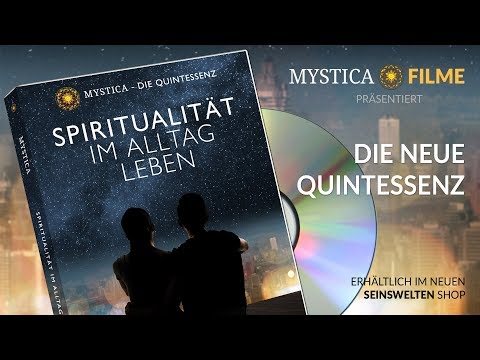 MYSTICA - DIE QUINTESSENZ: Spiritualität im Alltag leben (Teaser)