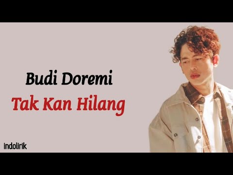 Budi Doremi - Tak Kan Hilang (OST DJS The Movie) | Lirik Lagu Indonesia
