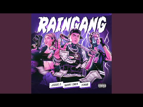Raingang (feat. Jessie.C & ZENBØ)