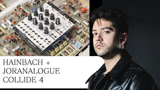 Video thumbnail for JORANALOGUE + @Hainbach COLLIDE 4 REVIEW by Blush Response