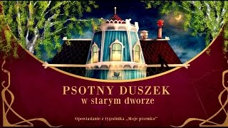 PSOTNY DUSZEK W STARYM DWORZE cała bajka – Bajkowisko.pl – słuchowisko dla dzieci (audiobook)