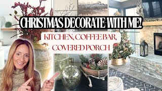CHRISTMAS KITCHEN DECORATE WITH ME 2024 | CHRISTMAS PORCH DECOR | CHRISTMAS COFFEE BAR DECOR